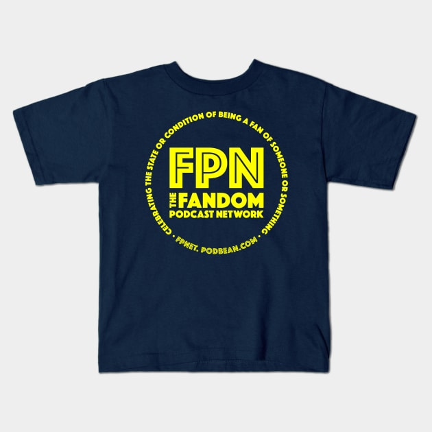 Fandom Podcast Network Yellow Kids T-Shirt by Fandom Podcast Network